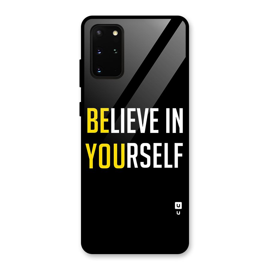 Believe In Yourself Black Glass Back Case for Galaxy S20 Plus