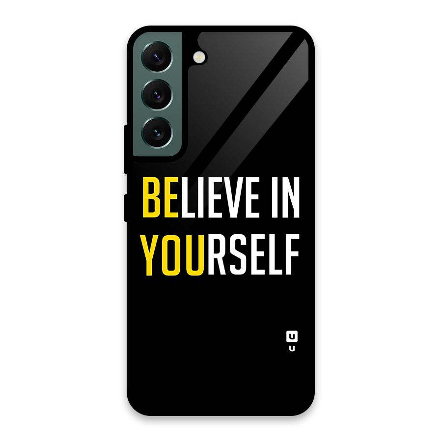 Believe In Yourself Black Glass Back Case for Galaxy S22 5G