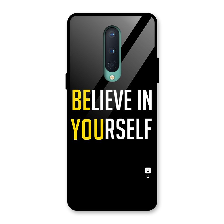 Believe In Yourself Black Glass Back Case for OnePlus 8