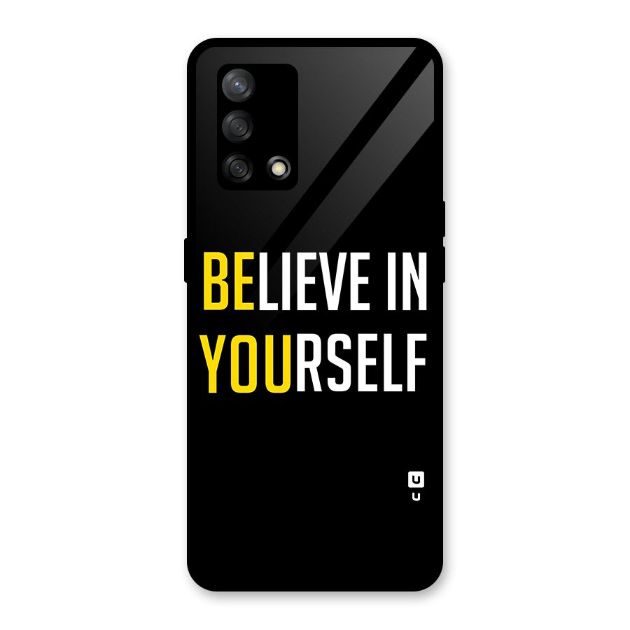 Believe In Yourself Black Glass Back Case for Oppo F19