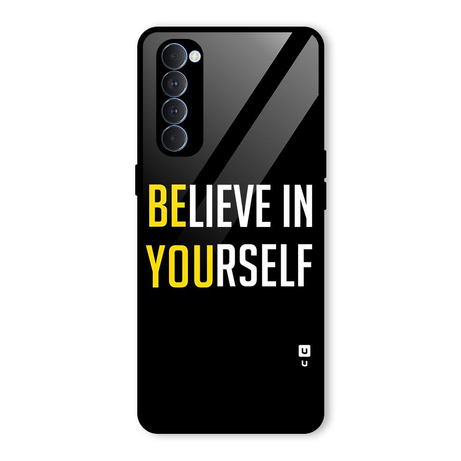 Believe In Yourself Black Glass Back Case for Oppo Reno4 Pro