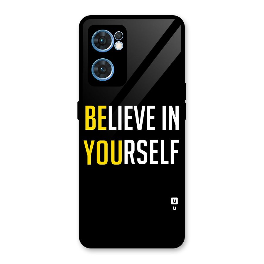 Believe In Yourself Black Glass Back Case for Oppo Reno7 5G