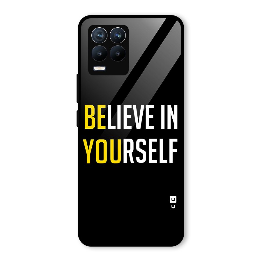 Believe In Yourself Black Glass Back Case for Realme 8 Pro