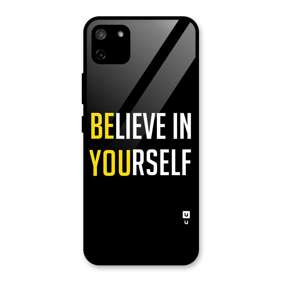 Believe In Yourself Black Glass Back Case for Realme C11