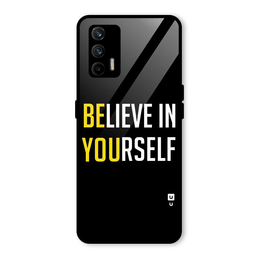 Believe In Yourself Black Glass Back Case for Realme GT 5G