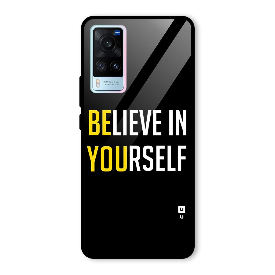 Believe In Yourself Black Glass Back Case for Vivo X60