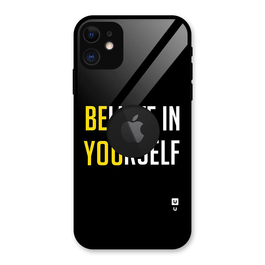 Believe In Yourself Black Glass Back Case for iPhone 11 Logo Cut