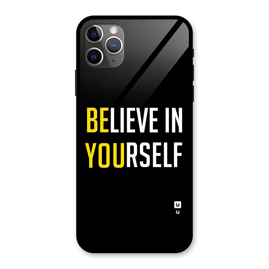 Believe In Yourself Black Glass Back Case for iPhone 11 Pro Max