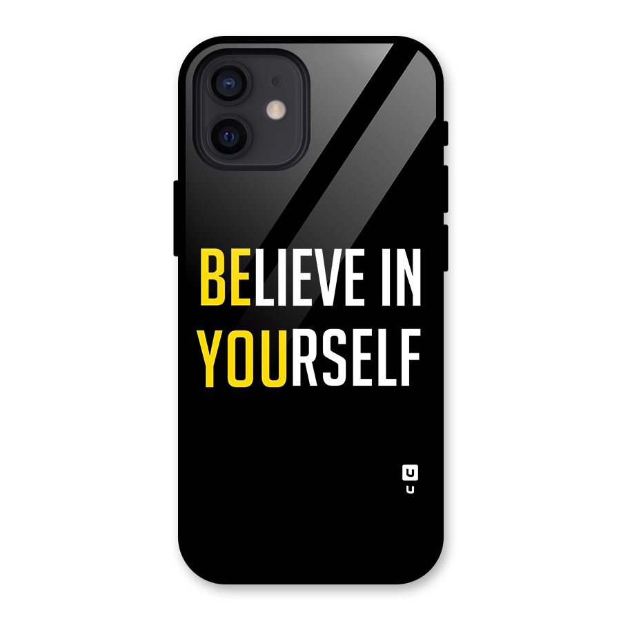 Believe In Yourself Black Glass Back Case for iPhone 12