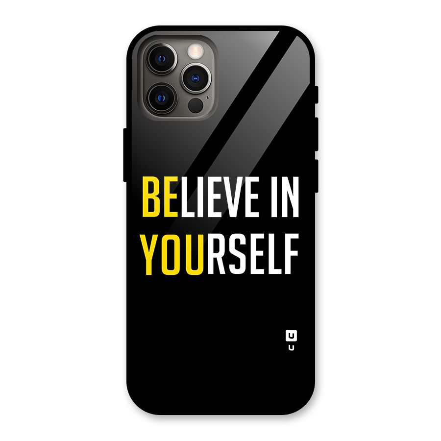 Believe In Yourself Black Glass Back Case for iPhone 12 Pro