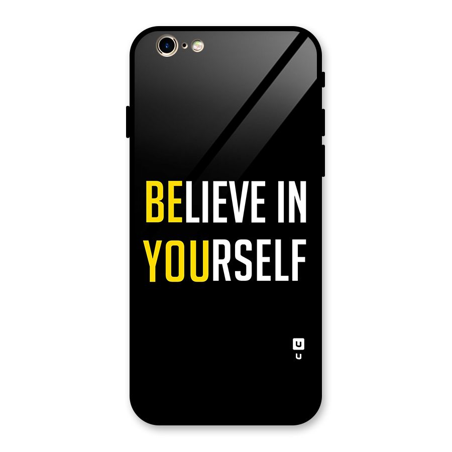 Believe In Yourself Black Glass Back Case for iPhone 6 6S