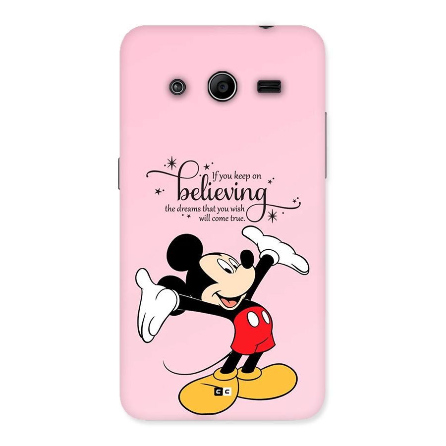 Believing Dreams Back Case for Galaxy Core 2