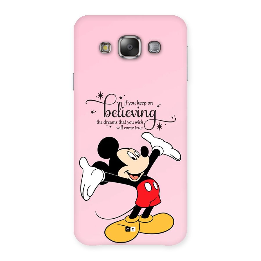 Believing Dreams Back Case for Galaxy E7