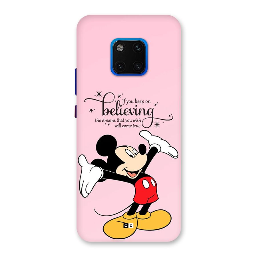Believing Dreams Back Case for Huawei Mate 20 Pro