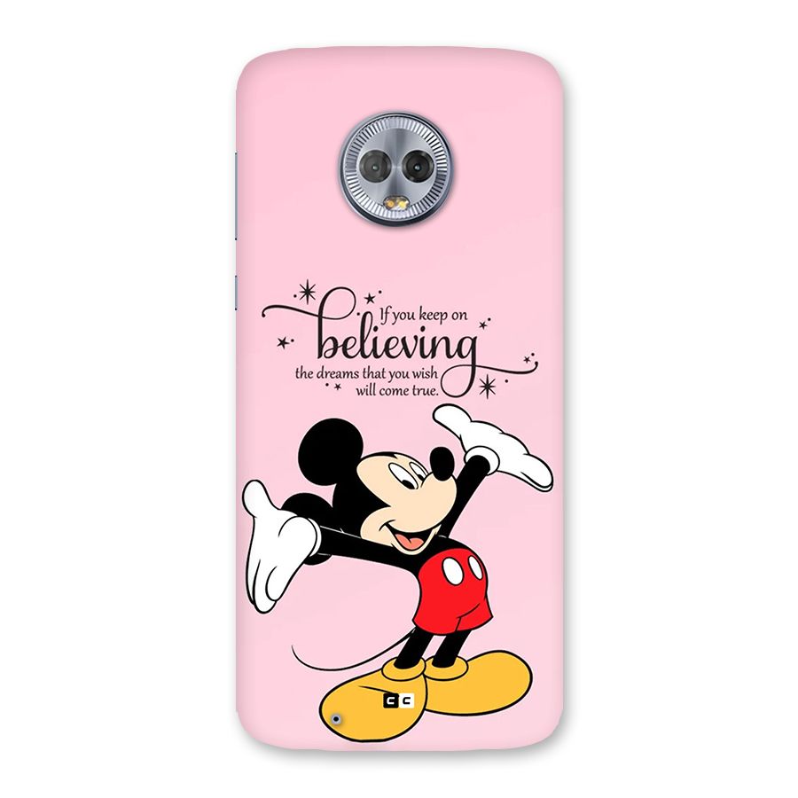 Believing Dreams Back Case for Moto G6
