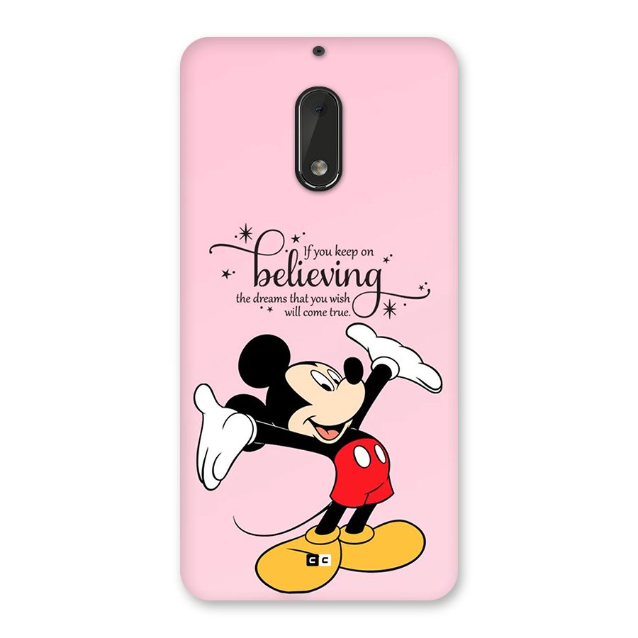 Believing Dreams Back Case for Nokia 6