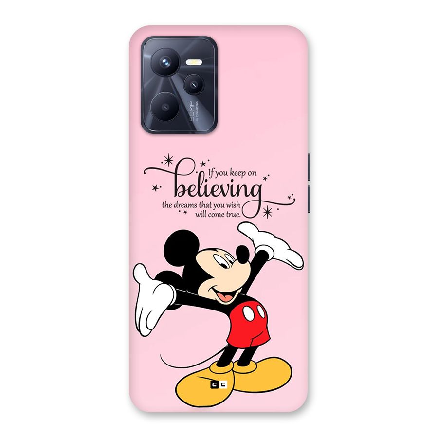 Believing Dreams Back Case for Realme C35