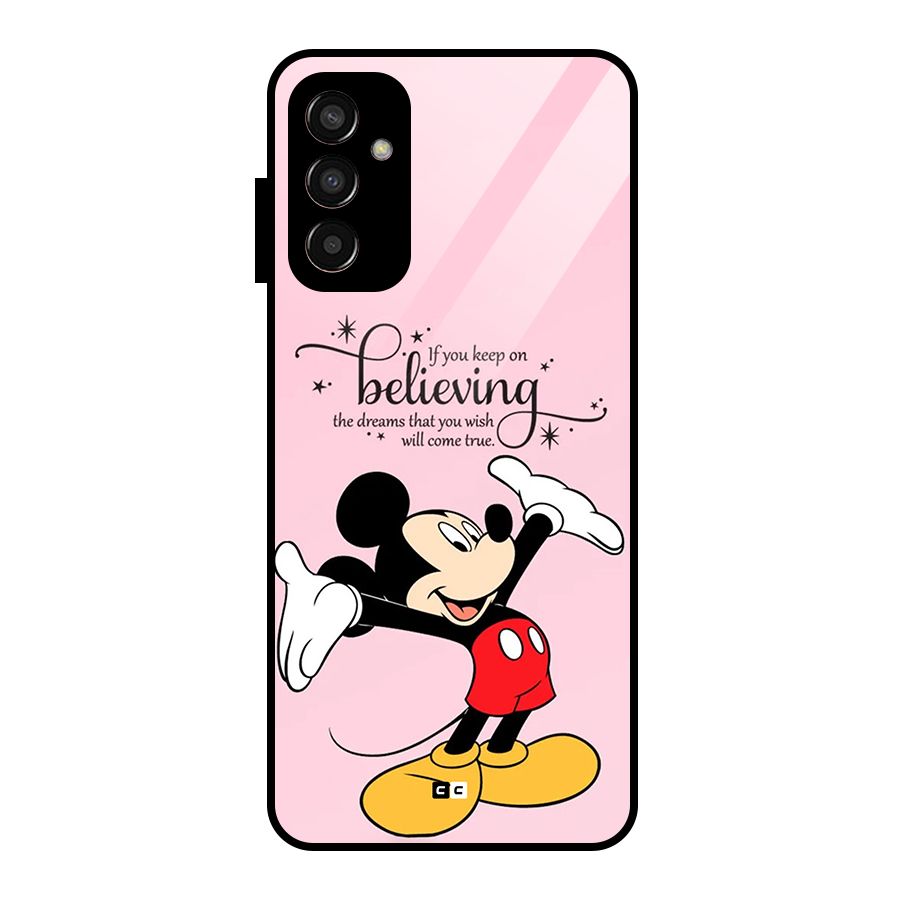 Believing Dreams Glass Back Case for Galaxy F13