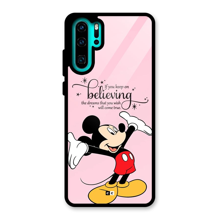 Believing Dreams Glass Back Case for Huawei P30 Pro