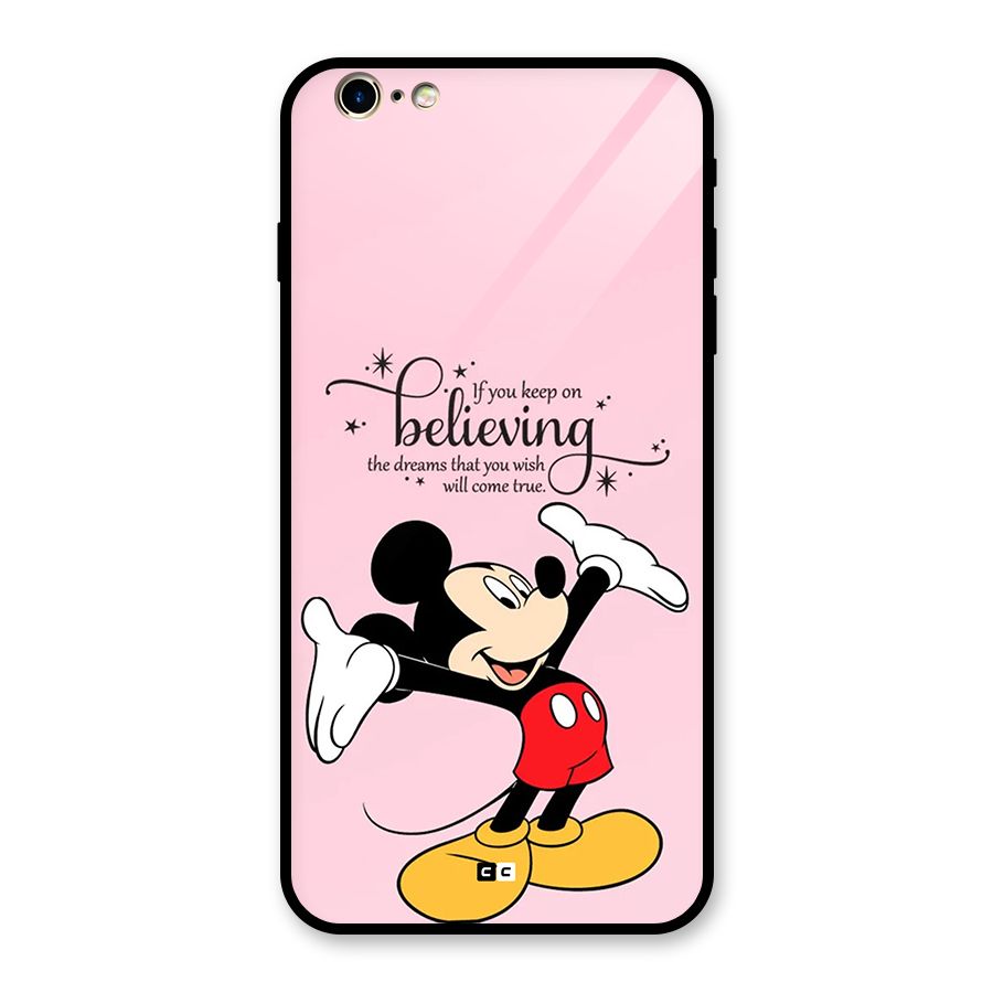 Believing Dreams Glass Back Case for iPhone 6 Plus 6S Plus