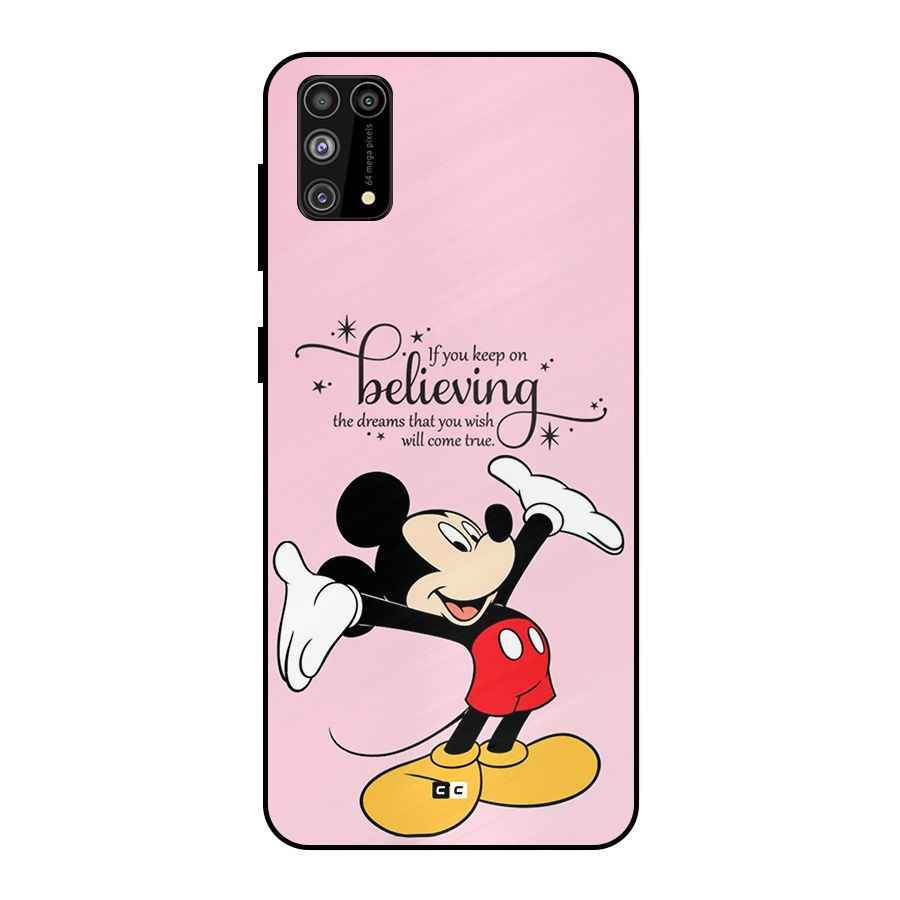 Believing Dreams Metal Back Case for Galaxy M31