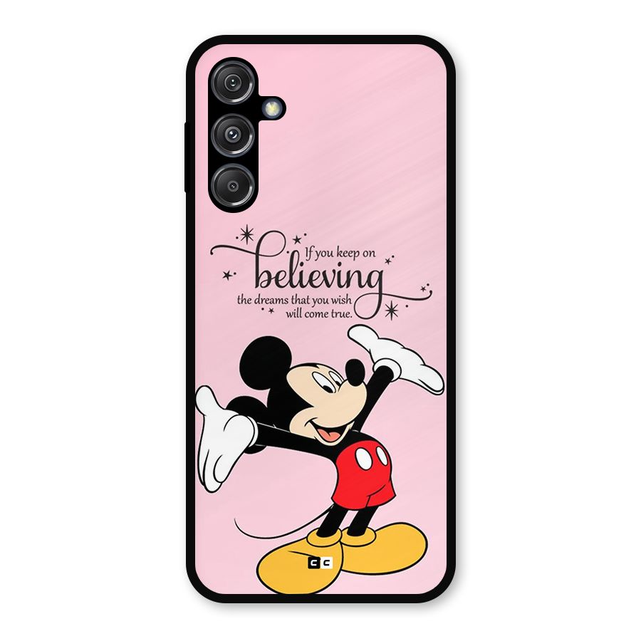 Believing Dreams Metal Back Case for Galaxy M34 5G