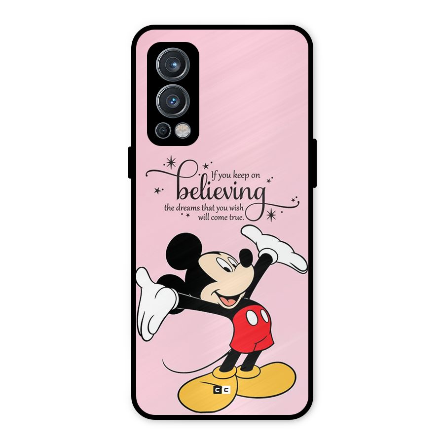 Believing Dreams Metal Back Case for OnePlus Nord 2 5G