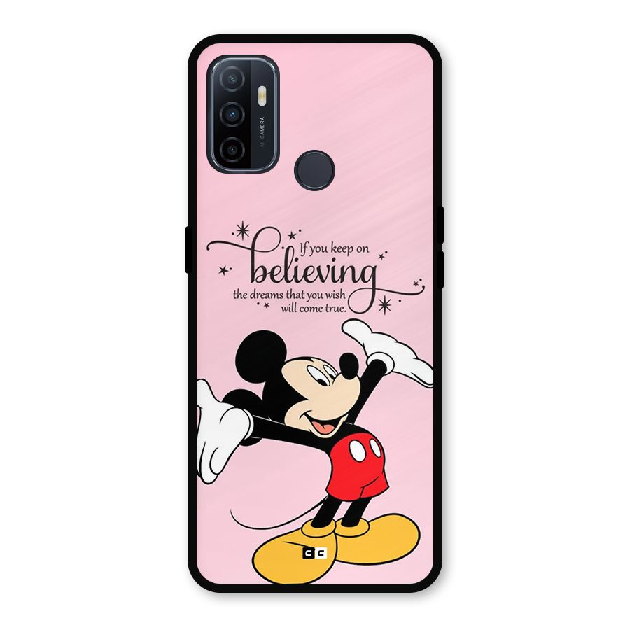 Believing Dreams Metal Back Case for Oppo A53
