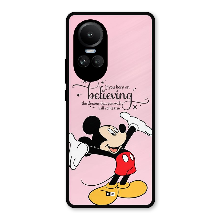 Believing Dreams Metal Back Case for Oppo Reno10 Pro