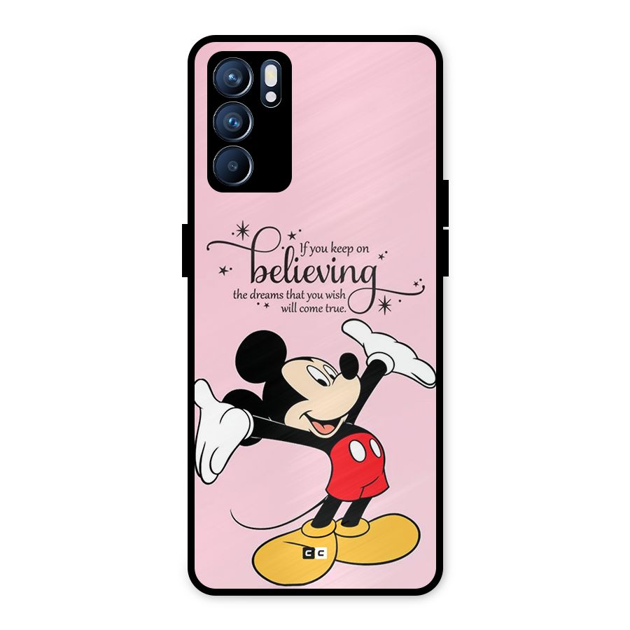 Believing Dreams Metal Back Case for Oppo Reno6 5G