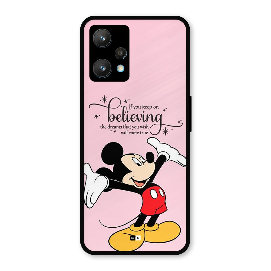 Believing Dreams Metal Back Case for Realme 9 Pro Plus 5G