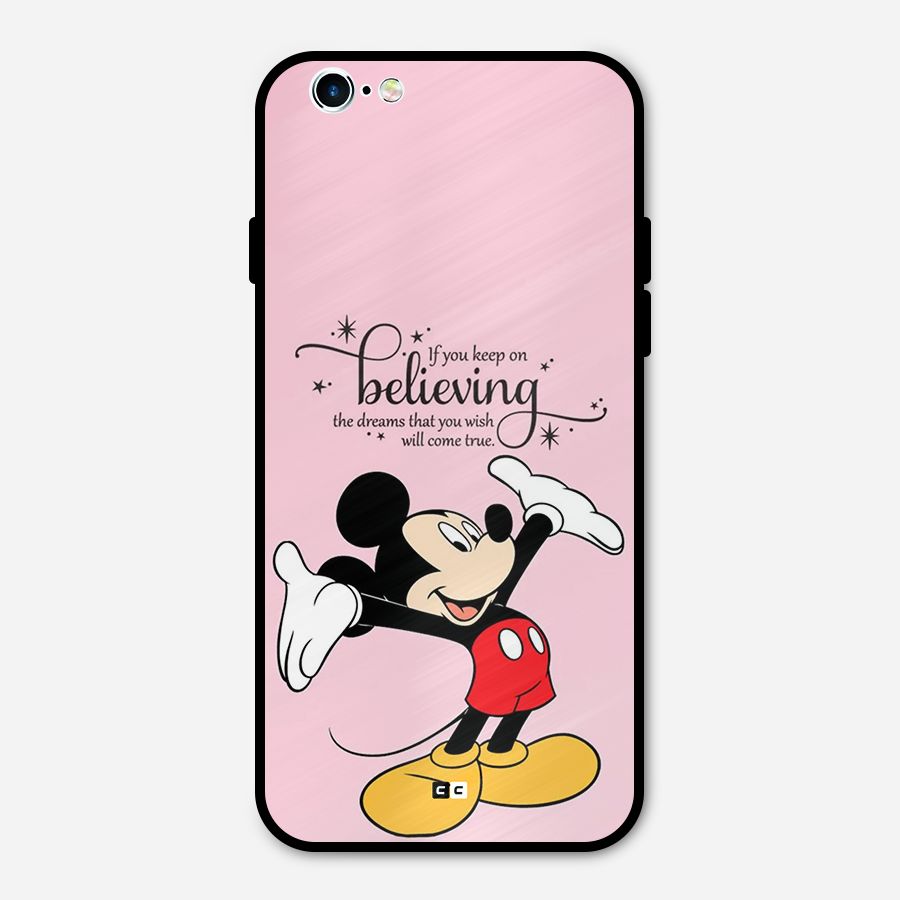 Believing Dreams Metal Back Case for iPhone 6 6s