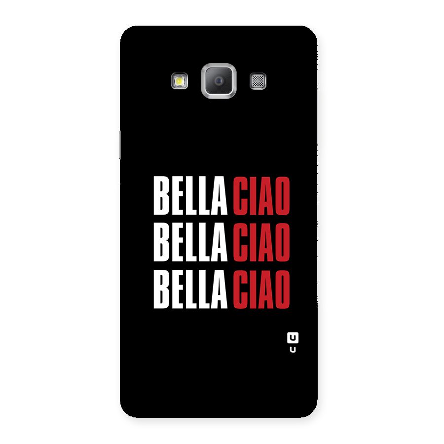 Bella Ciao Bella Ciao Bella Ciao Back Case for Galaxy A7