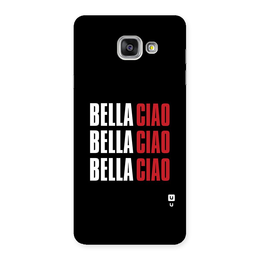 Bella Ciao Bella Ciao Bella Ciao Back Case for Galaxy A7 2016