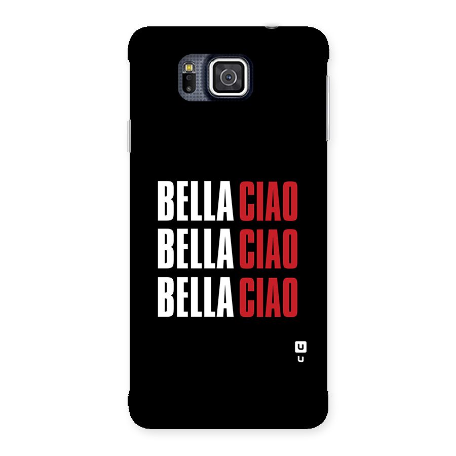 Bella Ciao Bella Ciao Bella Ciao Back Case for Galaxy Alpha