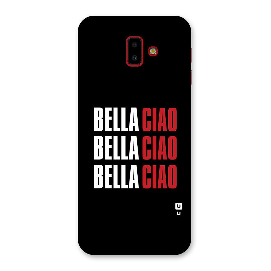 Bella Ciao Bella Ciao Bella Ciao Back Case for Galaxy J6 Plus