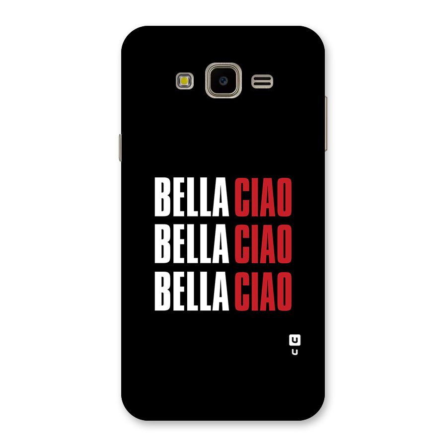 Bella Ciao Bella Ciao Bella Ciao Back Case for Galaxy J7 Nxt