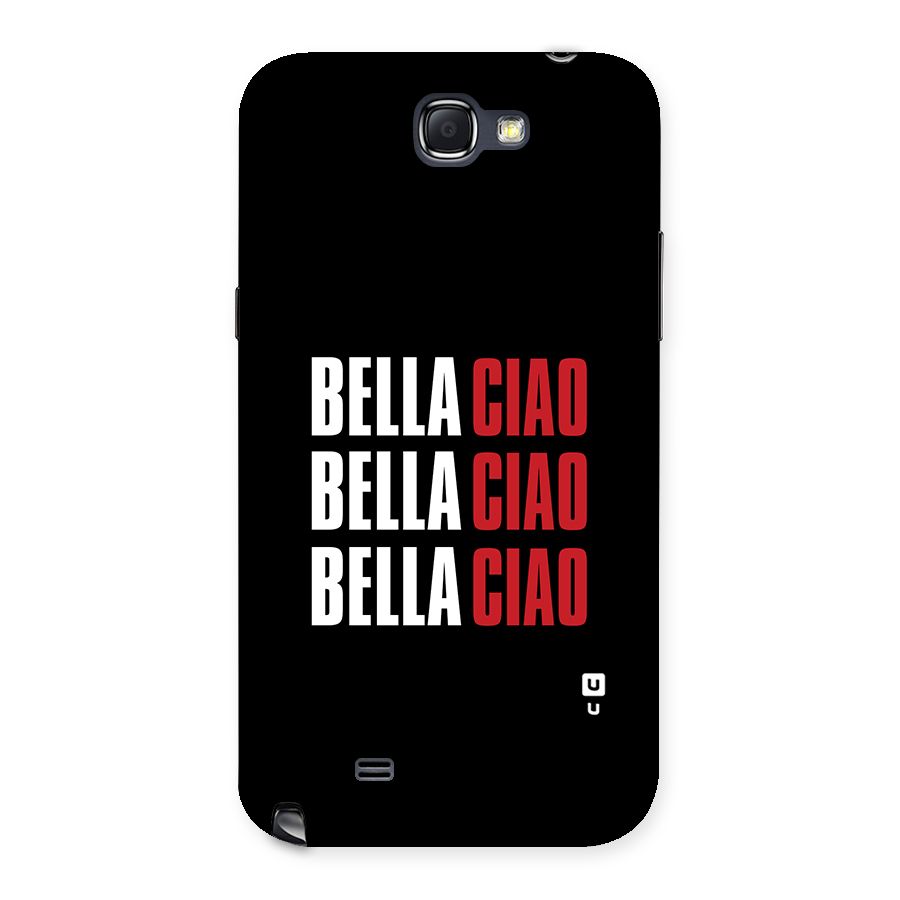 Bella Ciao Bella Ciao Bella Ciao Back Case for Galaxy Note 2