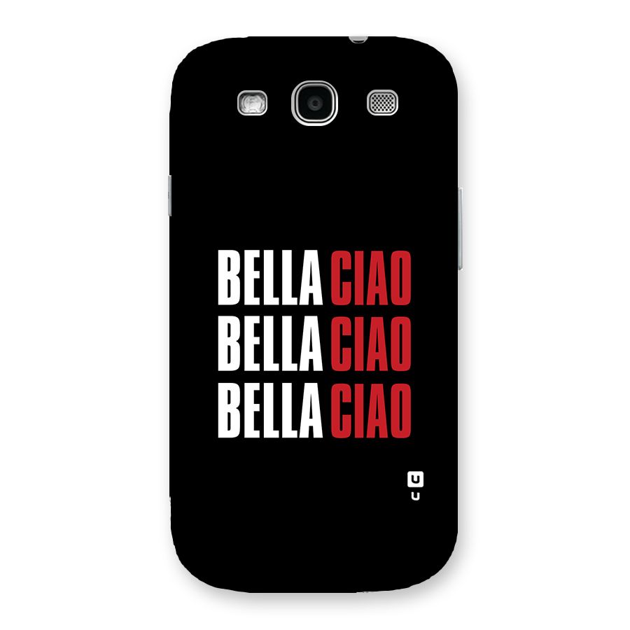 Bella Ciao Bella Ciao Bella Ciao Back Case for Galaxy S3