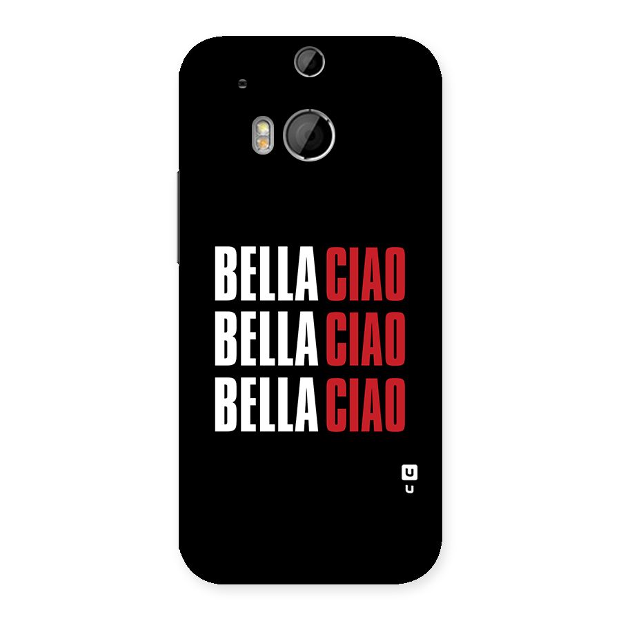 Bella Ciao Bella Ciao Bella Ciao Back Case for HTC One M8