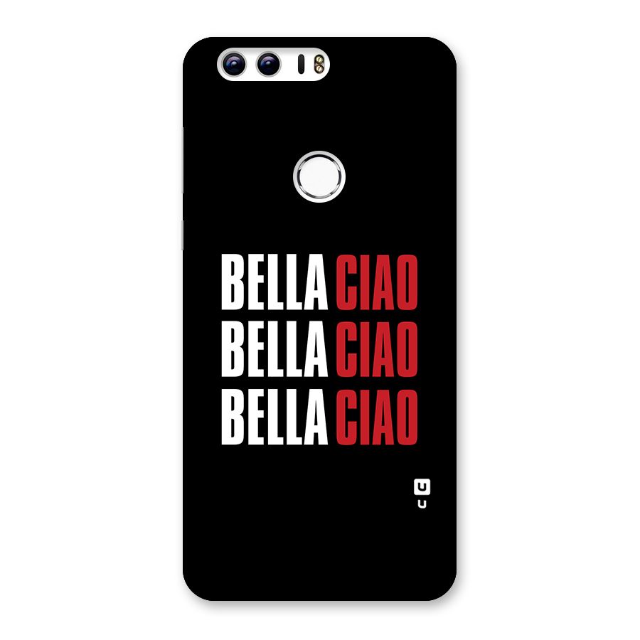 Bella Ciao Bella Ciao Bella Ciao Back Case for Honor 8