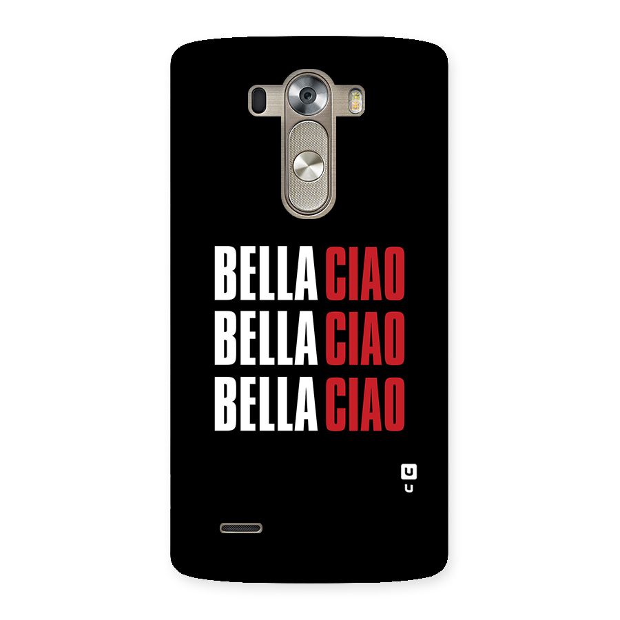 Bella Ciao Bella Ciao Bella Ciao Back Case for LG G3