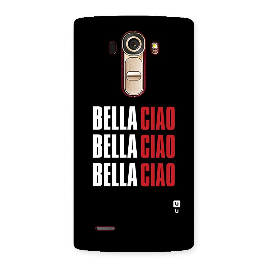 Bella Ciao Bella Ciao Bella Ciao Back Case for LG G4