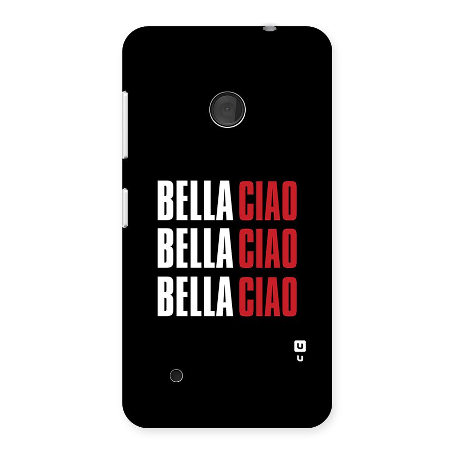 Bella Ciao Bella Ciao Bella Ciao Back Case for Lumia 530