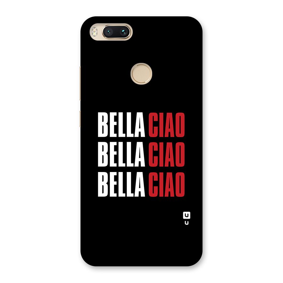 Bella Ciao Bella Ciao Bella Ciao Back Case for Mi A1