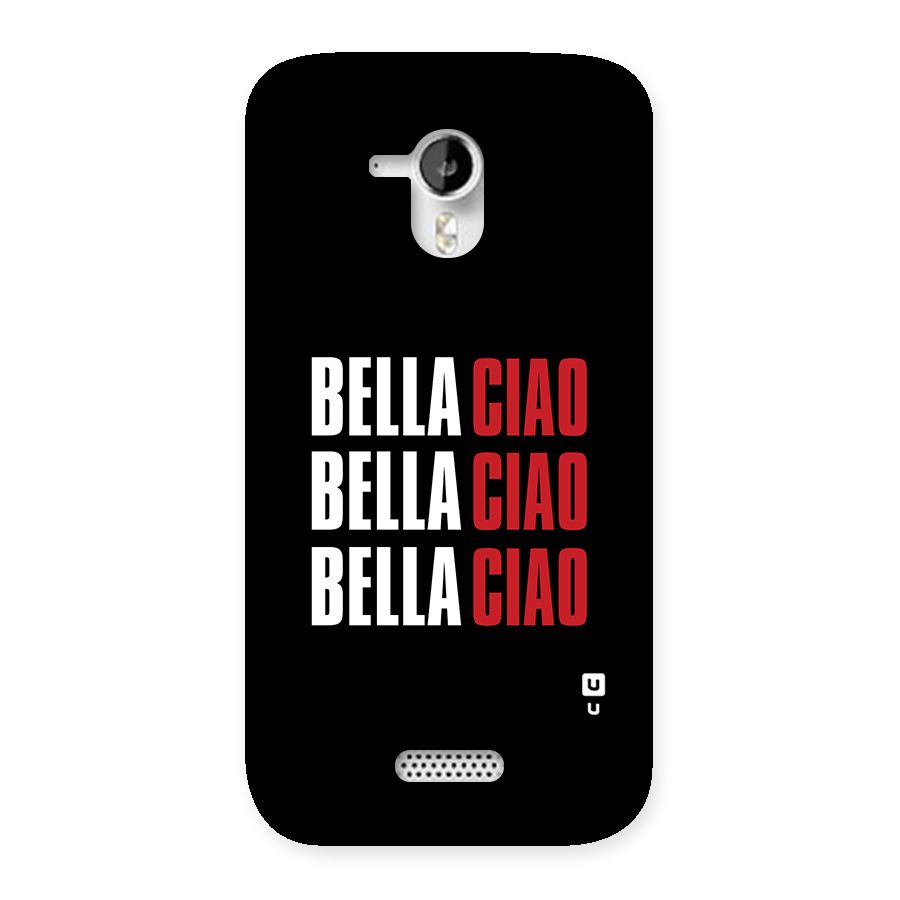 Bella Ciao Bella Ciao Bella Ciao Back Case for Micromax Canvas HD A116