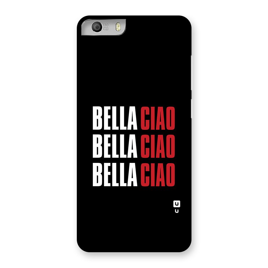 Bella Ciao Bella Ciao Bella Ciao Back Case for Micromax Canvas Knight 2