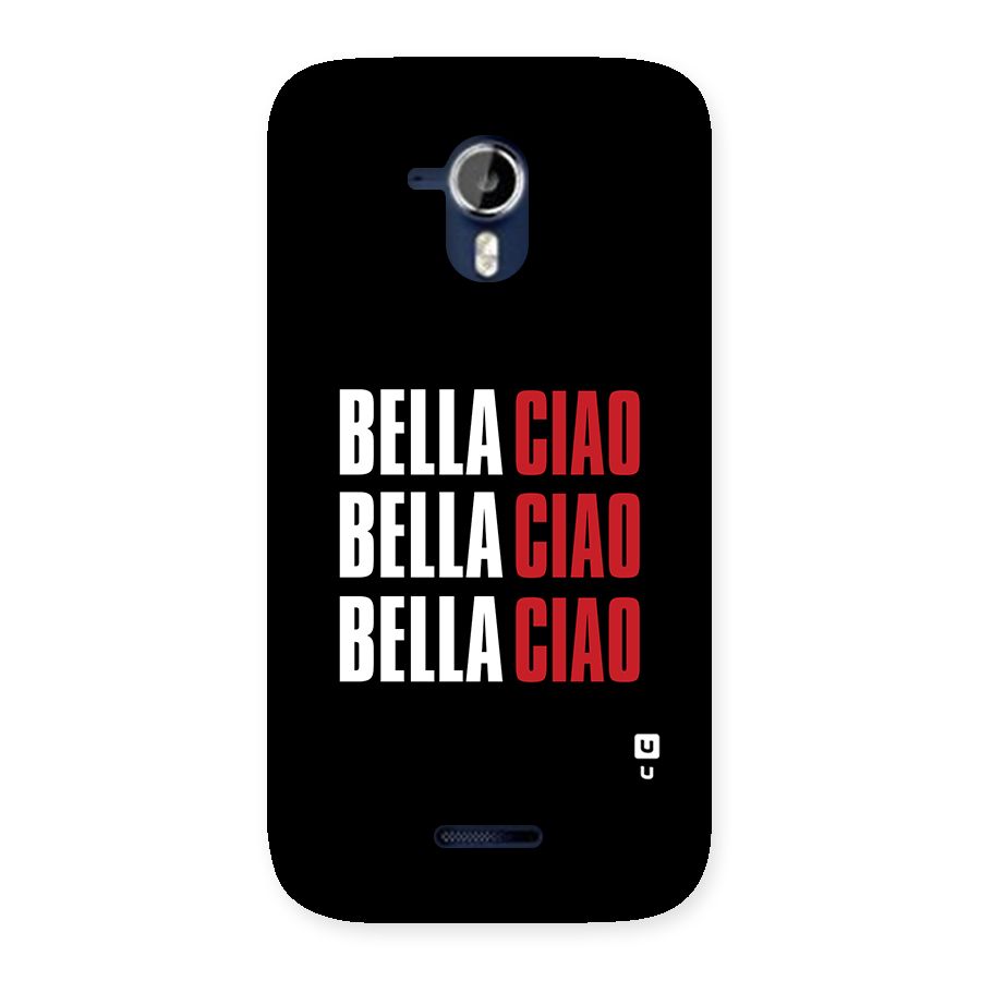 Bella Ciao Bella Ciao Bella Ciao Back Case for Micromax Canvas Magnus A117