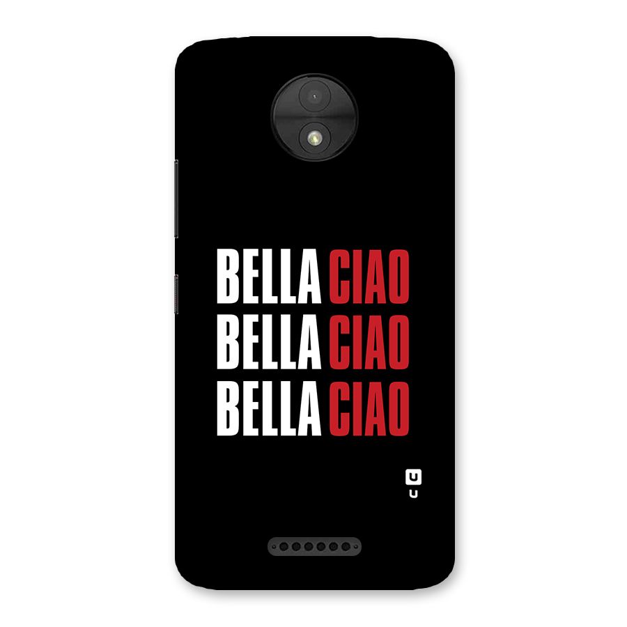 Bella Ciao Bella Ciao Bella Ciao Back Case for Moto C