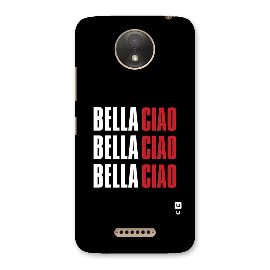 Bella Ciao Bella Ciao Bella Ciao Back Case for Moto C Plus